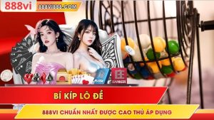 Bí Kíp Lô Đề 888Vi Chuẩn Nhất Được Cao Thủ Áp Dụng